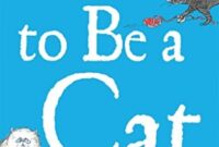 Become A Cat: A Playful Guide To Embracing Your Feline Side